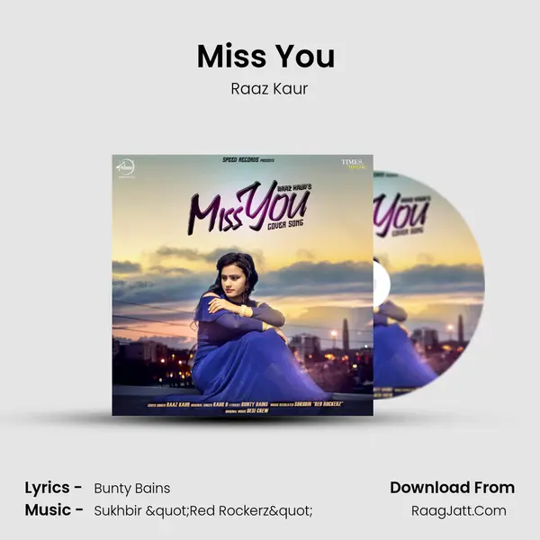 Miss You (Cover Song) MP3 Song by Raaz Kaur Cover