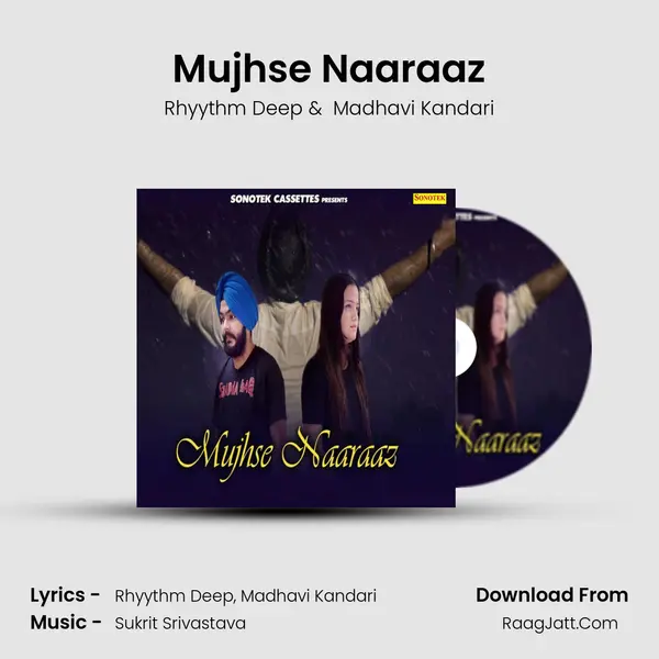 Mujhse Naaraaz - Rhyythm Deep
