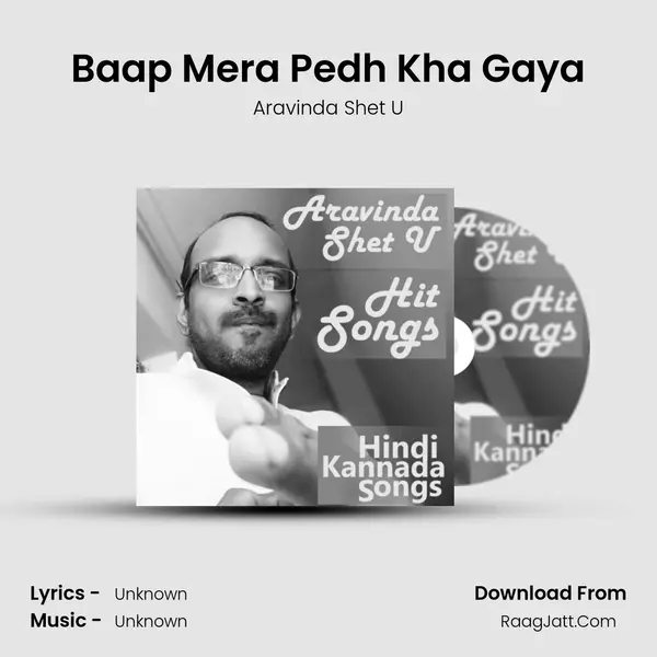 Baap Mera Pedh Kha Gaya MP3 Song by Aravinda Shet U Cover