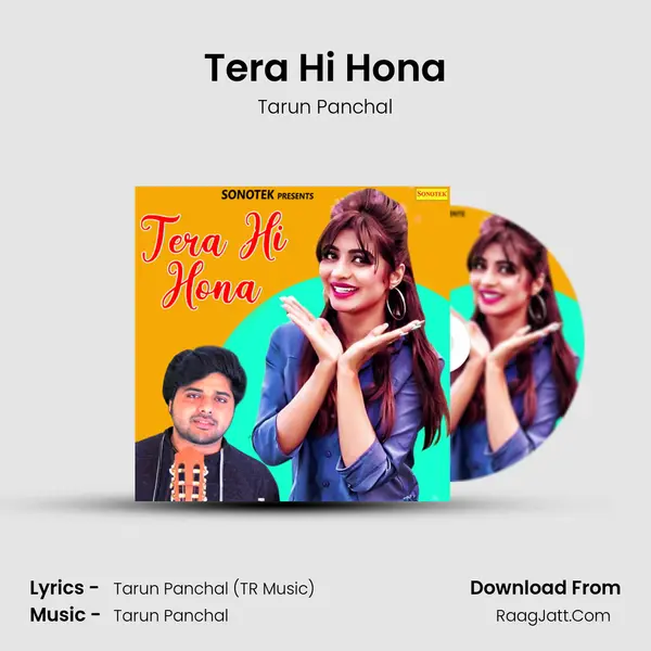 Tera Hi Hona - Tarun Panchal