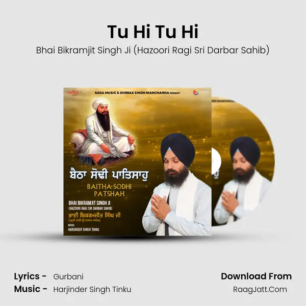 Tu Hi Tu Hi MP3 Song by Bhai Bikramjit Singh Ji (Hazoori Ragi Sri Darbar Sahib) Cover