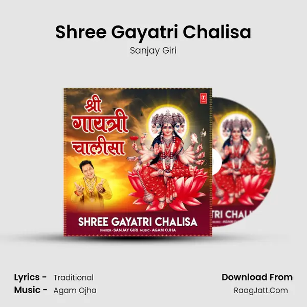 Shree Gayatri Chalisa - Sanjay Giri