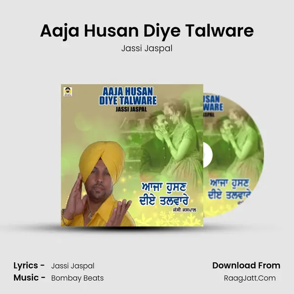 Aaja Husan Diye Talware mp3 song
