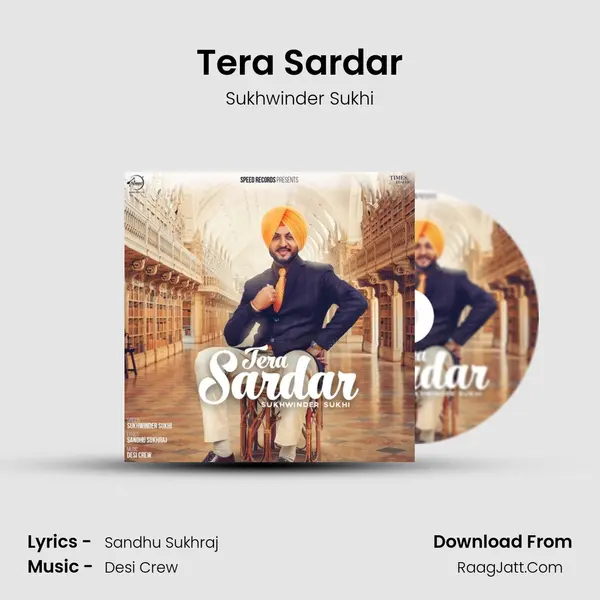 Tera Sardar - Sukhwinder Sukhi