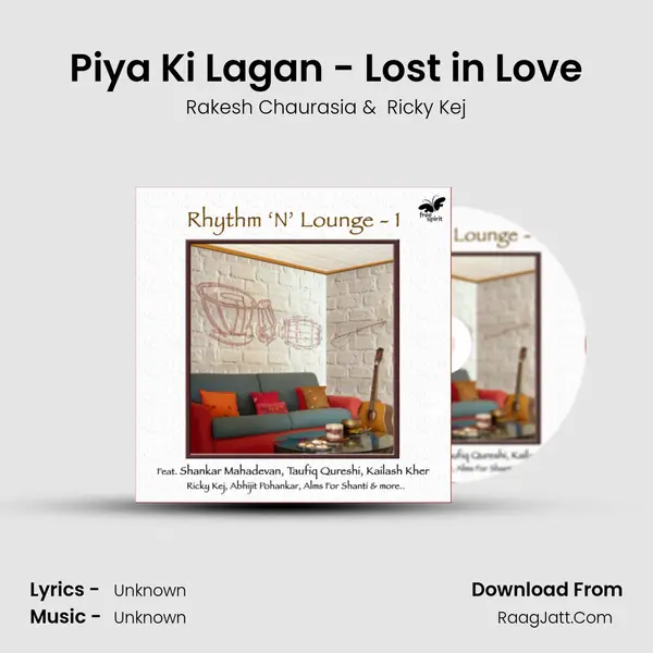 Piya Ki Lagan - Lost in Love MP3 Song by Rakesh Chaurasia Cover