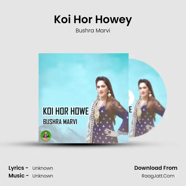 Koi Hor Howey MP3 Song by Bushra Marvi Cover