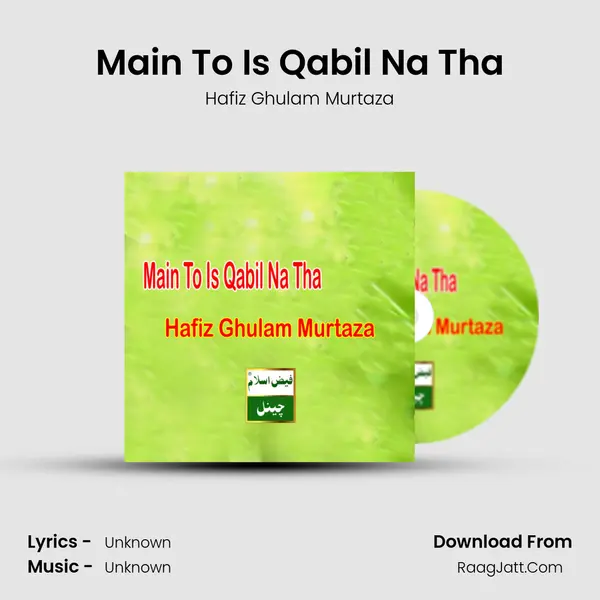 Main To Is Qabil Na Tha - Single - 
