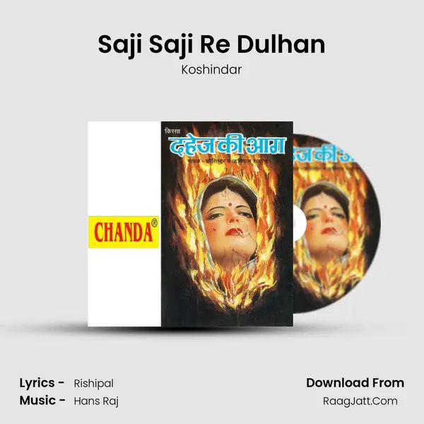 Saji Saji Re Dulhan MP3 Song by Koshindar Cover