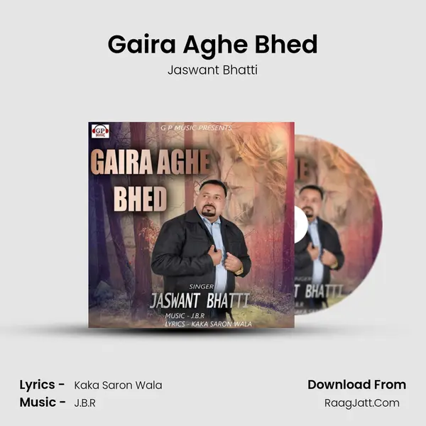Gaira Aghe Bhed MP3 Song by Jaswant Bhatti Cover