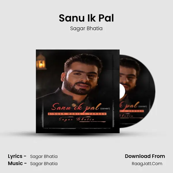Sanu Ik Pal MP3 Song by Sagar Bhatia Cover