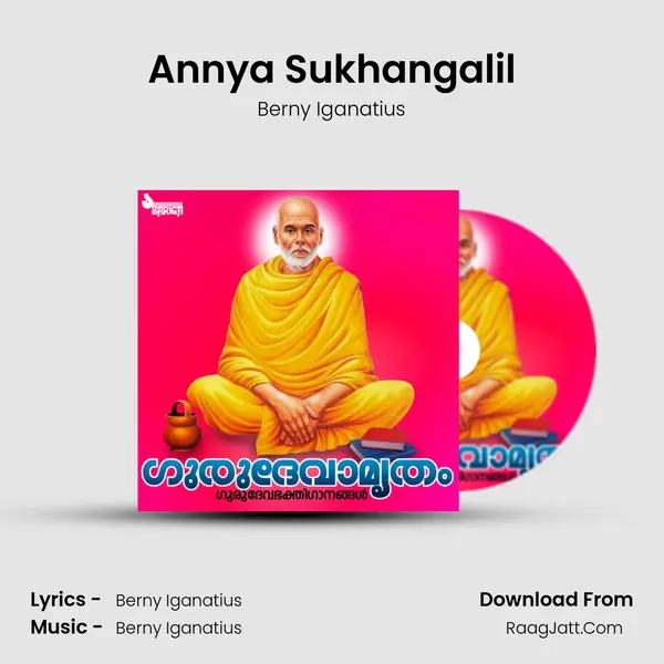 Annya Sukhangalil MP3 Song by Berny Iganatius Cover