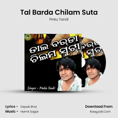 Tal Barda Chilam Suta (Sambalpuri) - Pinku Tandi