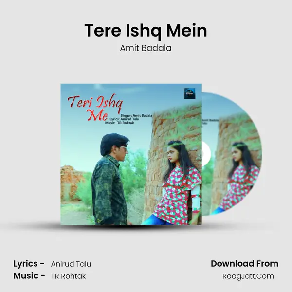 Tere Ishq Mein MP3 Song by Amit Badala Cover