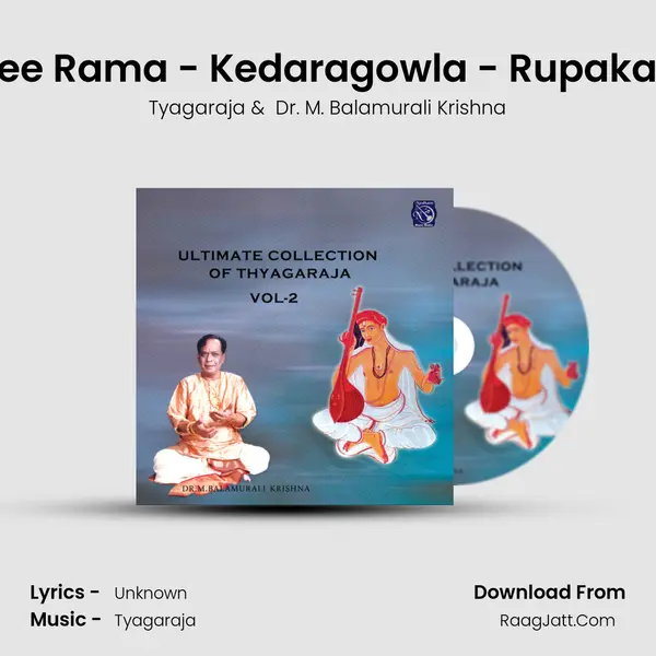 Sree Rama - Kedaragowla - Rupakam MP3 Song by Tyagaraja Cover