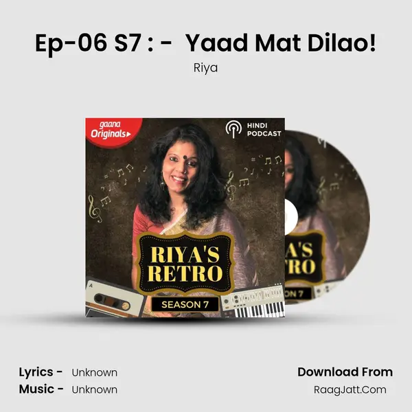 Ep-06 S7 : -  Yaad Mat Dilao! MP3 Song by Riya Cover