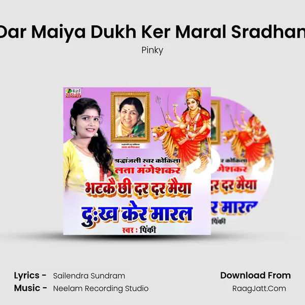 Bhatkae Chhi Dar Dar Maiya Dukh Ker Maral Sradhanjli Lata Mangeskar mp3 song