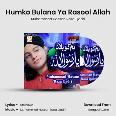 Humko Bulana Ya Rasool Allah mp3 song