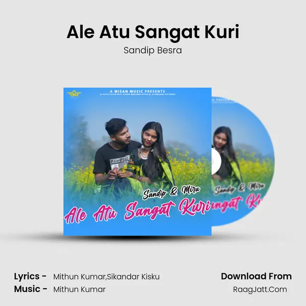 Ale Atu Sangat Kuri MP3 Song by Sandip Besra Cover