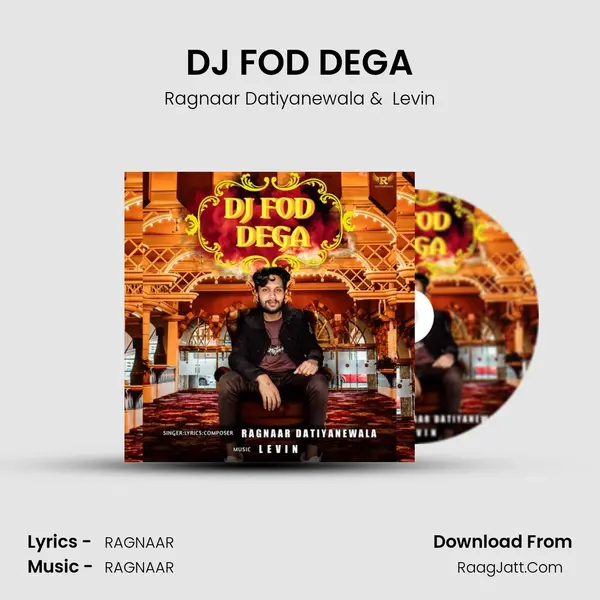 DJ FOD DEGA MP3 Song by Ragnaar Datiyanewala Cover