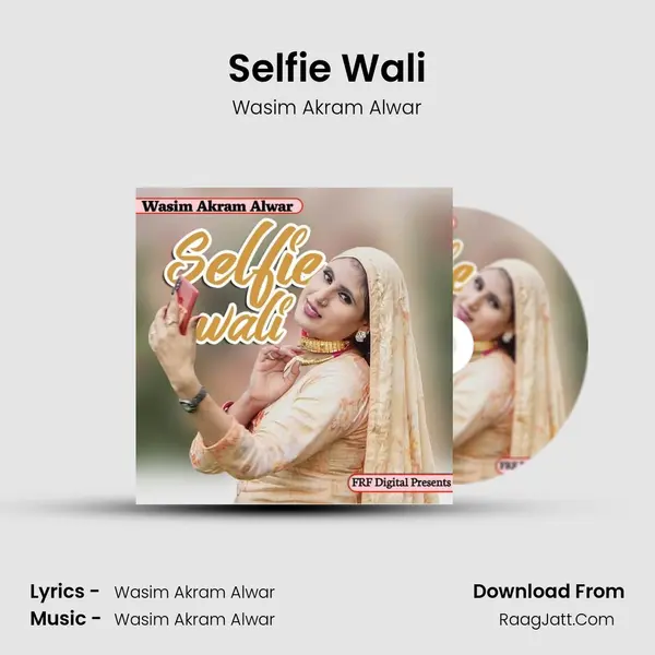 Selfie Wali MP3 Song by Wasim Akram Alwar Cover