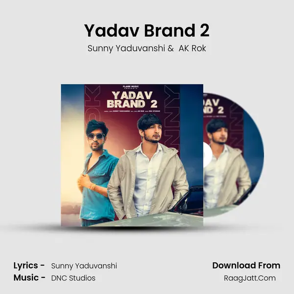 Yadav Brand 2 MP3 Song by Sunny Yaduvanshi Cover