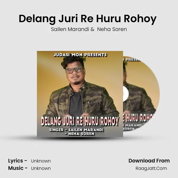 Delang Juri Re Huru Rohoy ( Santhali Song ) MP3 Song by Sailen Marandi Cover