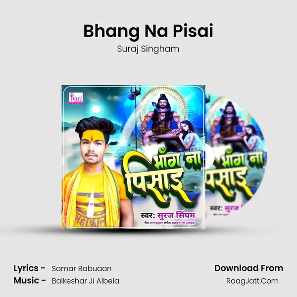 Bhang Na Pisai MP3 Song by Suraj Singham Cover
