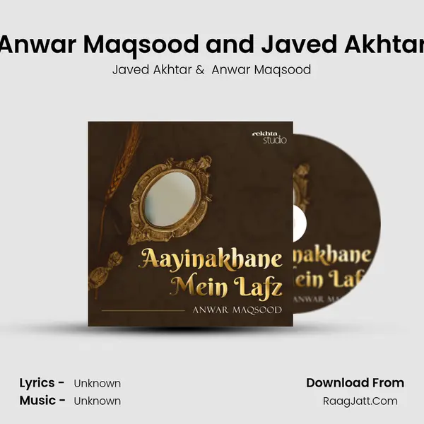 Anwar Maqsood and Javed Akhtar MP3 Song by Javed Akhtar Cover
