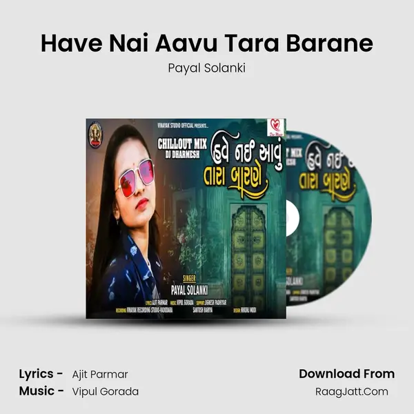 Have Nai Aavu Tara Barane MP3 Song by Payal Solanki Cover