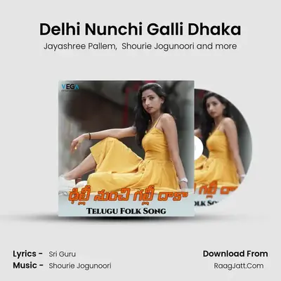 Delhi Nunchi Galli Dhaka (Original Motion Picture Sound Track) - Shourie Jogunoori