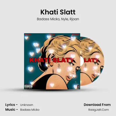 Khati Slatt MP3 Song by Badass Micko Cover