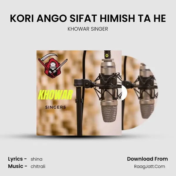 KORI ANGO SIFAT HIMISH TA HE MP3 Song by KHOWAR SINGER Cover
