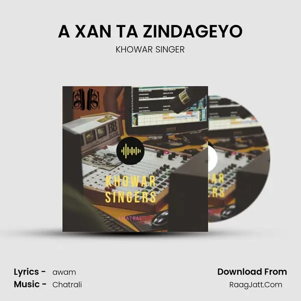 A XAN TA ZINDAGEYO MP3 Song by KHOWAR SINGER Cover