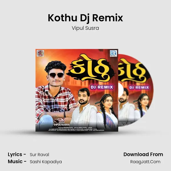 Kothu Dj Remix - Vipul Susra
