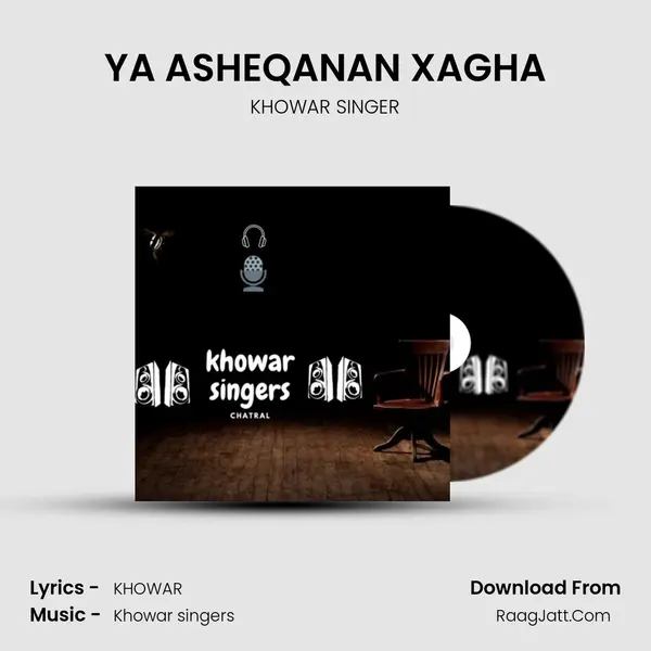 YA ASHEQANAN XAGHA mp3 song