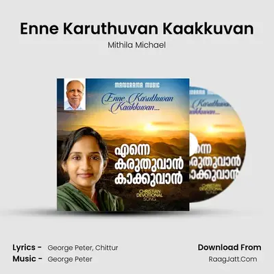 Enne Karuthuvan Kaakkuvan - Mithila Michael