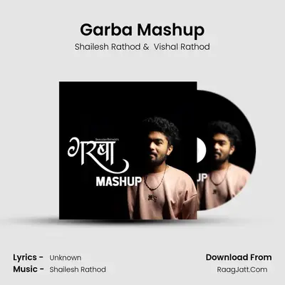 Garba Mashup MP3 Song by Shailesh Rathod Cover