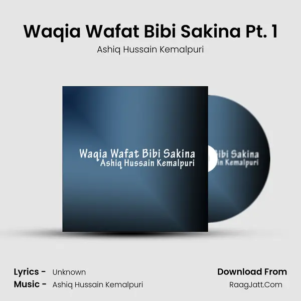 Waqia Wafat Bibi Sakina Pt. 1 mp3 song