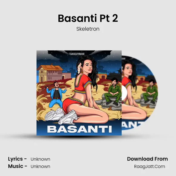 Basanti Pt 2 MP3 Song by Skeletron Cover