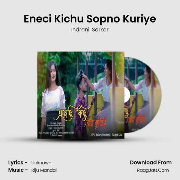 Eneci Kichu Sopno Kuriye - Indranil Sarkar