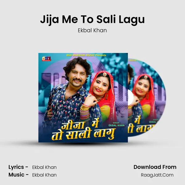 Jija Me To Sali Lagu - Ekbal Khan