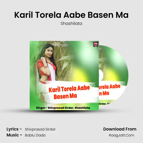 Karil Torela Aabe Basen Ma mp3 song