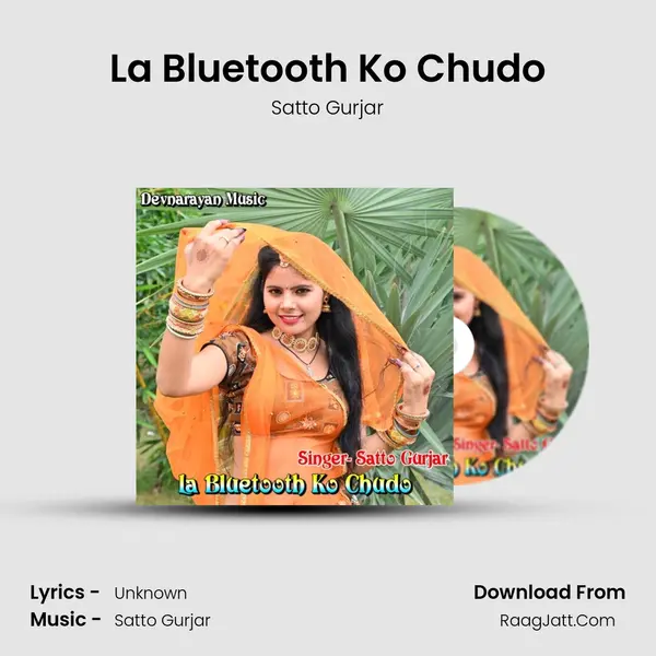 La Bluetooth Ko Chudo - Satto Gurjar