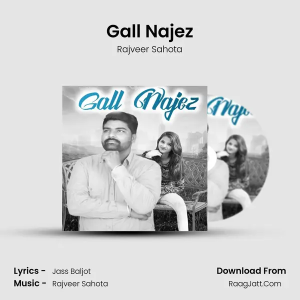 Gall Najez - Rajveer Sahota