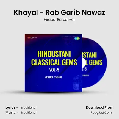 Khayal - Rab Garib Nawaz MP3 Song by Hirabai Barodekar Cover