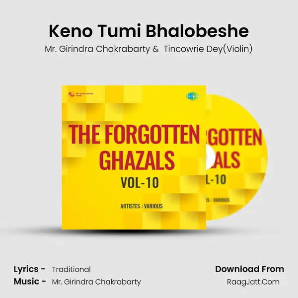 Keno Tumi Bhalobeshe MP3 Song by Mr. Girindra Chakrabarty Cover