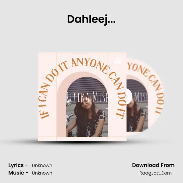 Dahleej... MP3 Song by  Cover
