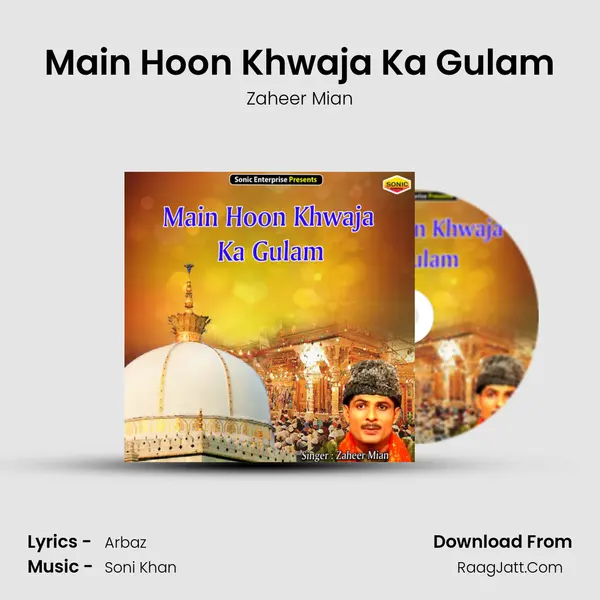 Main Hoon Khwaja Ka Gulam MP3 Song by Zaheer Mian Cover