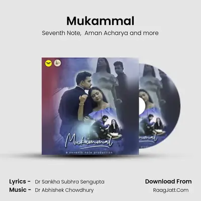 Mukammal MP3 Song by Seventh Note Cover
