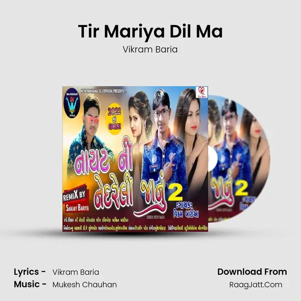 Tir Mariya Dil Ma MP3 Song by Vikram Baria Cover